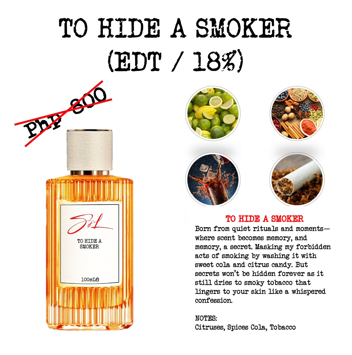 TO HIDE A SMOKER